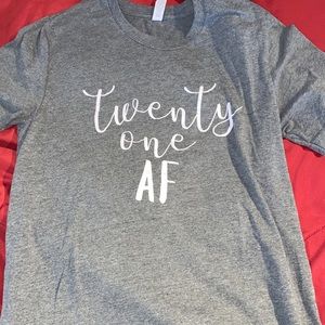 21st birthday shirt worn once